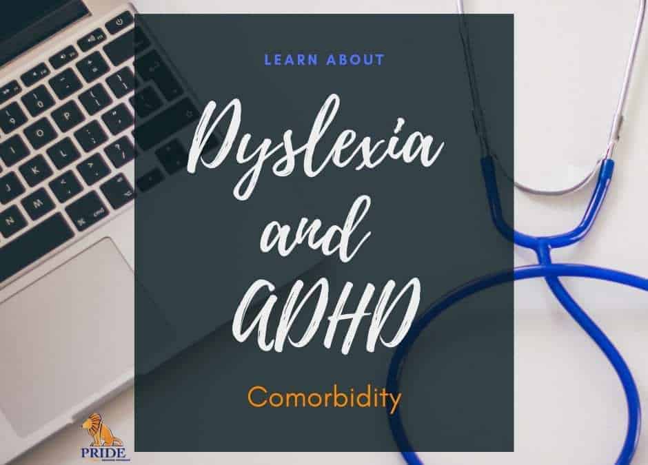 Dyslexia and ADHD Comorbidity