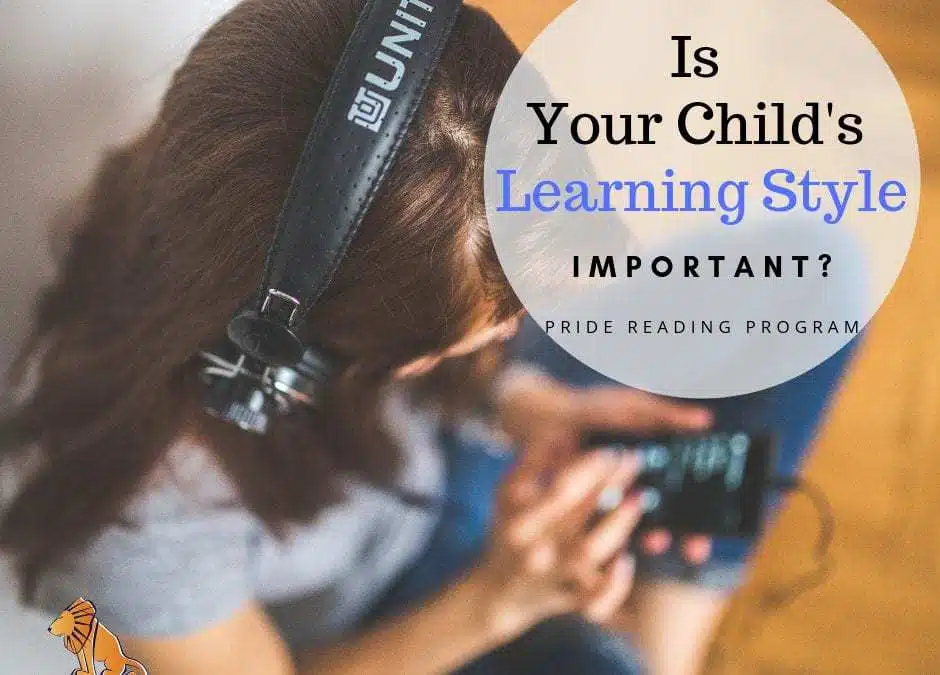 Is Your Child’s Learning Style Important?