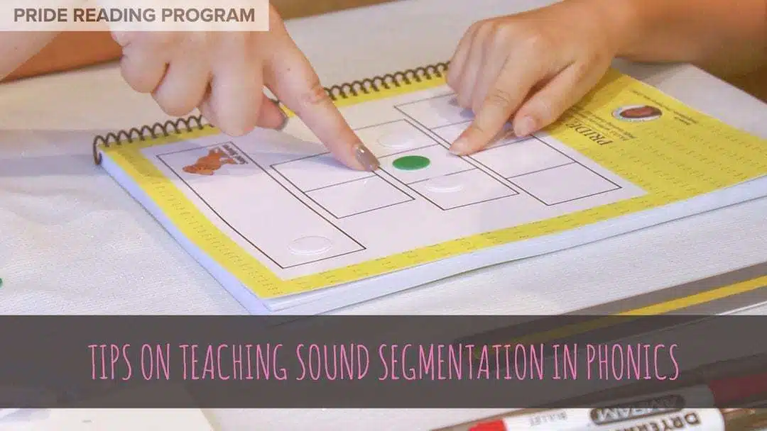 Tips on Teaching Sound Segmentation in Phonics