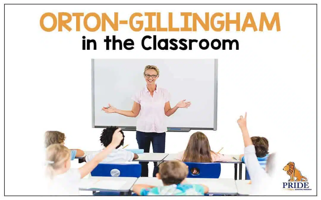 The Orton-Gillingham Classroom