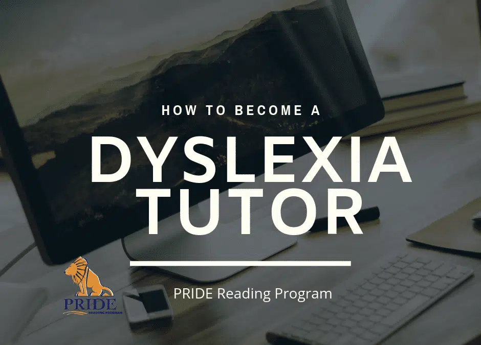 How to Become a Dyslexia Tutor