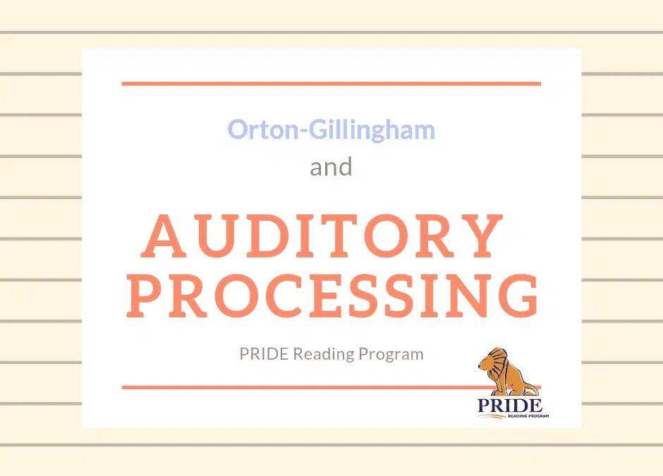 Can Orton-Gillingham Help Auditory Processing?