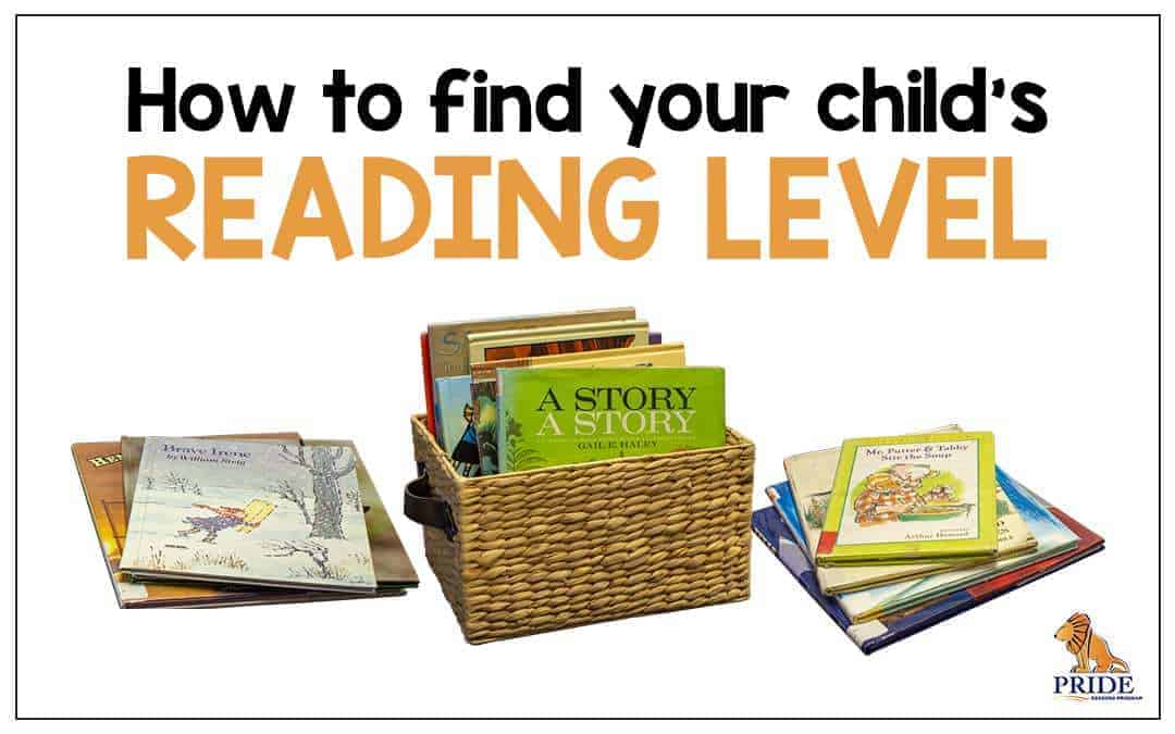 How to find your Child’s Reading Level