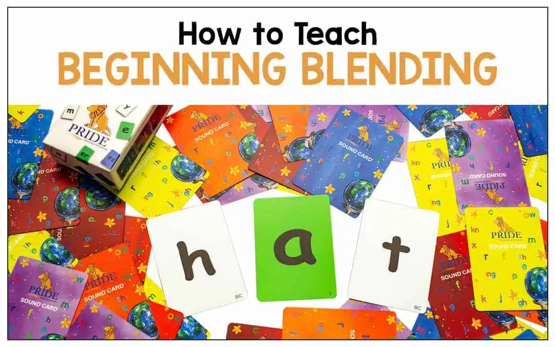 How to Teach Beginning Blending in Reading