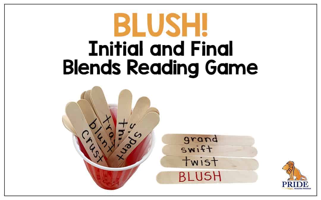 BLUSH! Initial and Final Blends Reading Game