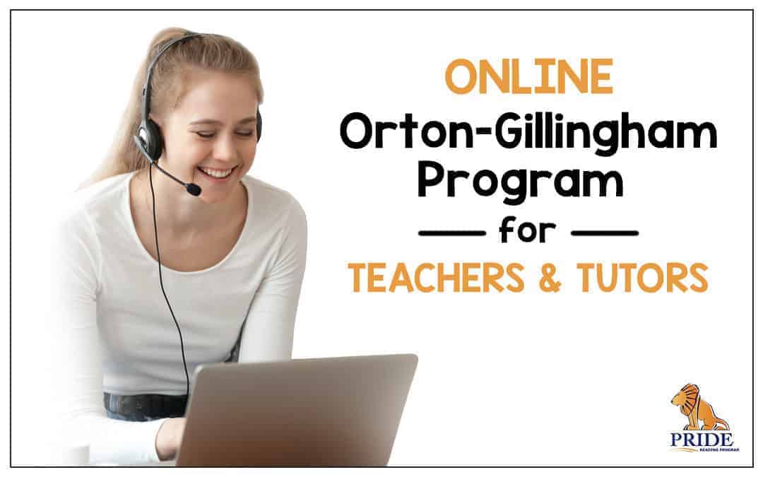 Online Orton-Gillingham Program for Teachers & Tutors