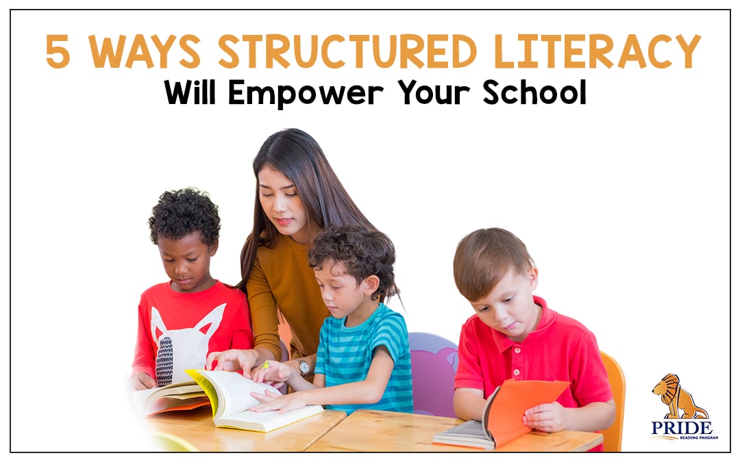 Structured Literacy Curriculum: 5 Ways it Will Empower Your School
